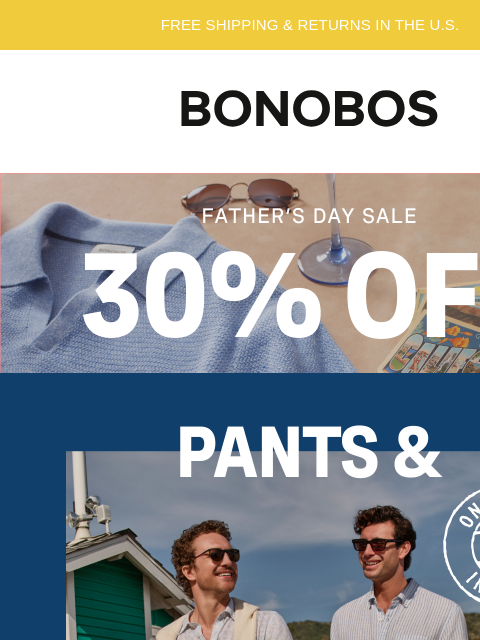 bonobos newsletter: 30% Off Pants & Jeans for Pops