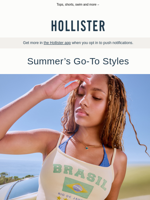 hollisterco newsletter: These styles were made for summer 😎