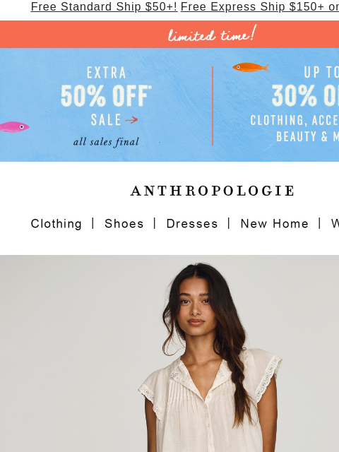 anthropologie newsletter: Extra 50% off sale styles to wear right now!