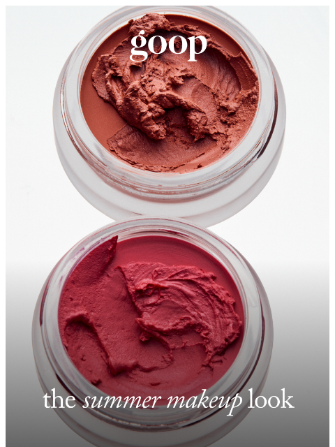 goop newsletter: the summer makeup look