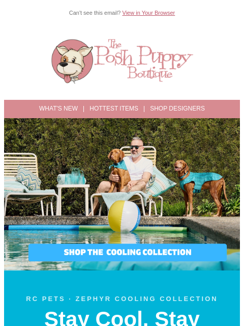 poshpuppyboutique newsletter: Beat the Heat in Style 💧 The Zephyr Cooling Colle...