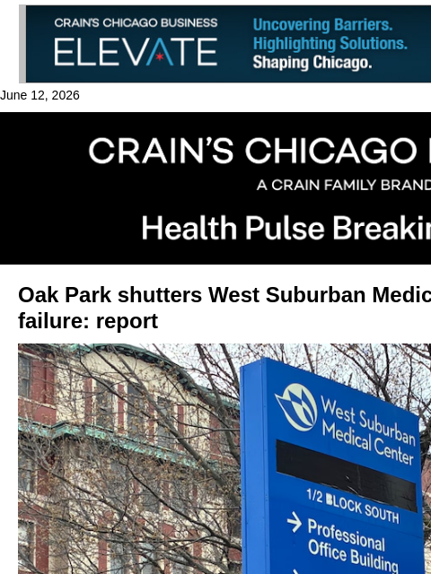 crainalerts newsletter: West Suburban closed again: report