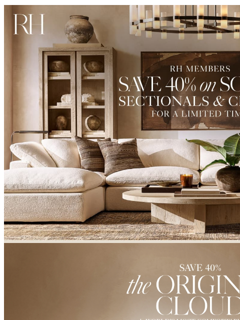 rh newsletter: Save 40% on Select Sofas, Sectionals & Chairs for ...