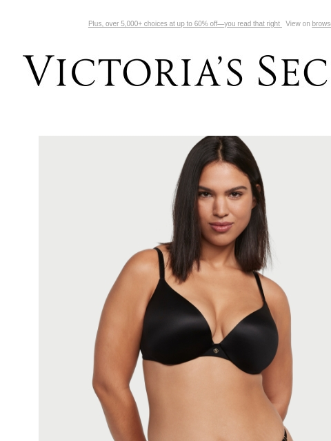 Plus, over 5000+ choices at up to 60% off—you read that right View on browser Victoria's Secret VSCC Available Credit Introduction Shop Now Shop Now Shop Now Display images to show real-time