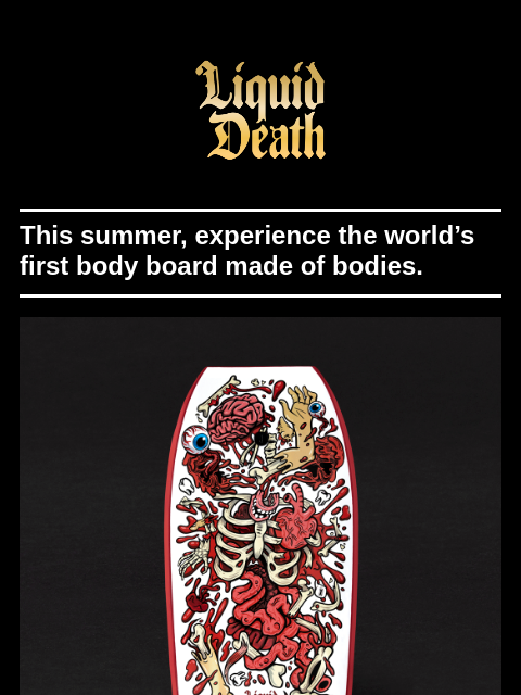 This summer, experience the world's first body board made of bodies. ͏ ͏ ͏ ͏ ͏ ͏ ͏ ͏ ͏ ͏ ͏ ͏ ͏ ͏ ͏ ͏ ͏ ͏ ͏ ͏ ͏ ͏ ͏ ͏ ͏ ͏ ͏ ͏ ͏ ͏ ͏ ͏ ͏ ͏ ͏ ͏ ͏ ͏ ͏ ͏ ͏ ͏ ͏ ͏ ͏ ͏ ͏ ͏ ͏ ͏ ͏ ͏ ͏ ͏ ͏ ͏ ͏ ͏ ͏ ͏ ͏ ͏ ͏ ͏