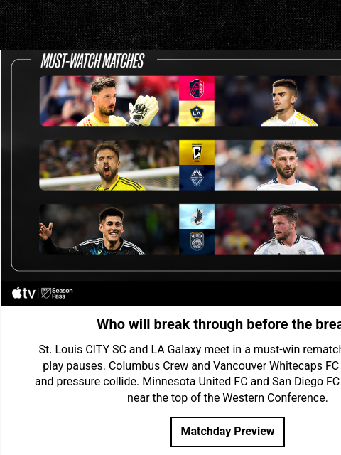 St. Louis CITY SC, Columbus Crew, and Minnesota United FC face major tests on Matchday 19. MUST-WATCH MATCHES Who will break through before the break? St. Louis CITY SC and LA Galaxy meet in a must-win