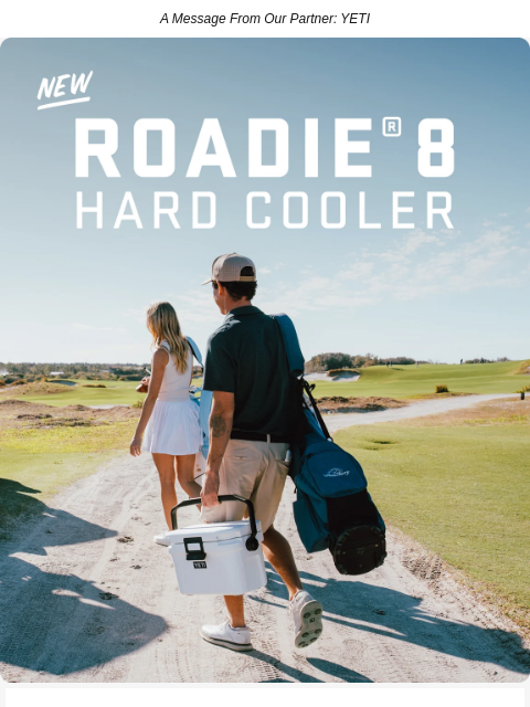 golfdigest newsletter: JUST DROPPED: The All-New Roadie® 8 Hard Cooler