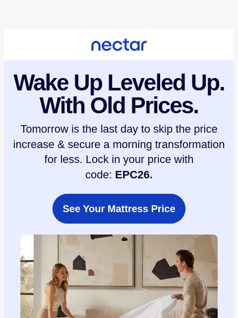 nectarsleep newsletter: Better mornings are about to cost a little more...