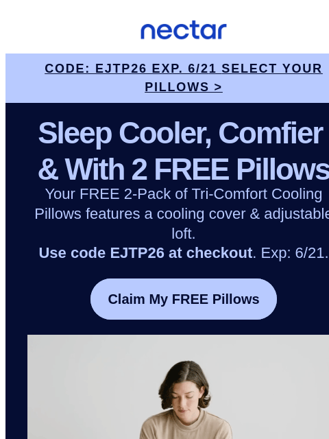 nectarsleep newsletter: No Reason. Just 2 FREE Pillows With Your Mattress....