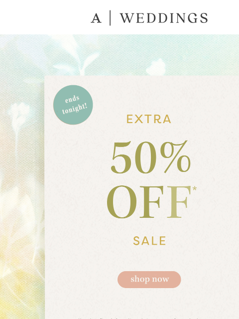 anthropologie newsletter: Ends tonight: Extra 50% off sale!