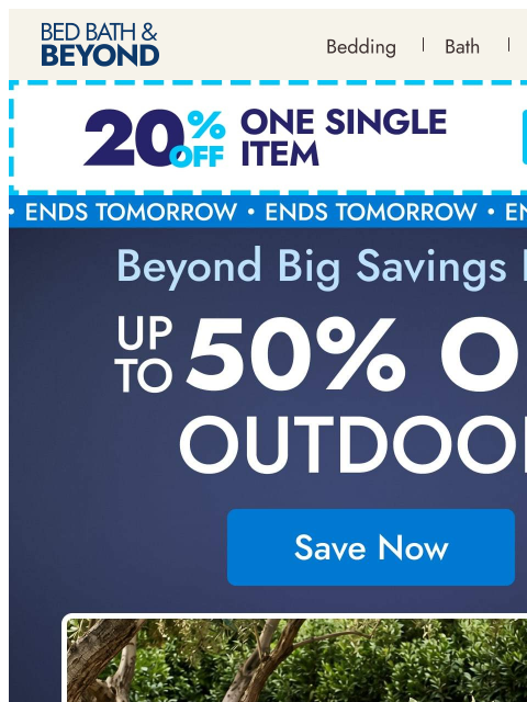 bedbathandbeyond newsletter: Beyond big deals for your backyard