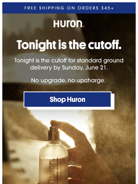 usehuron newsletter: Last call for standard shipping