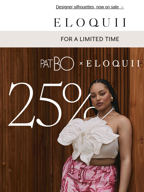 eloquii newsletter: ICYMI: 25% off PatBO x ELOQUII 💖