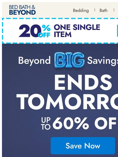bedbathandbeyond newsletter: Beyond Big Savings Event ends tomorrow!