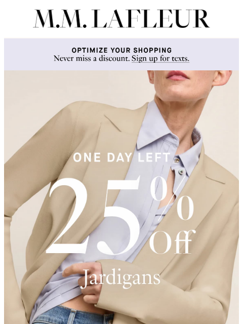 mmlafleur newsletter: FINAL 24 HRS | 25% Off Jardigans