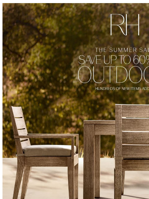 rh newsletter: Save Up to 60% on Outdoor Collections. Hundreds of...