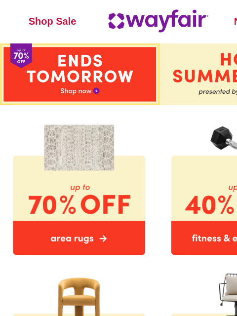 wayfair newsletter: 📣 PSA: Up to 70% OFF is almost OVER 📣