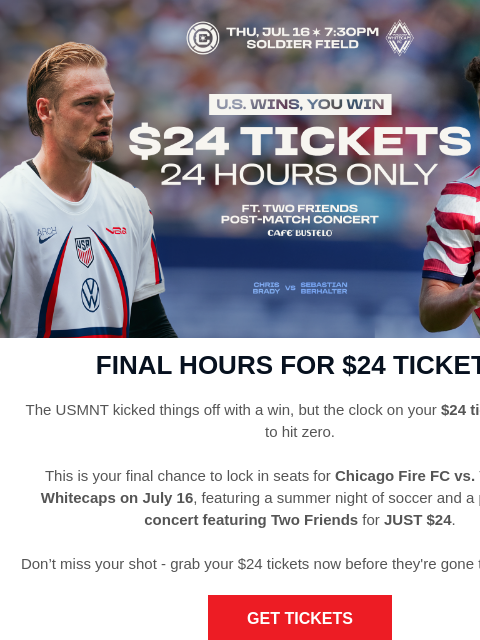 chicagofirefc newsletter: Final Hours For $24 Tickets!