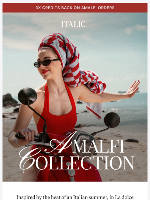italic newsletter: NEW: The Amalfi Summer Collection