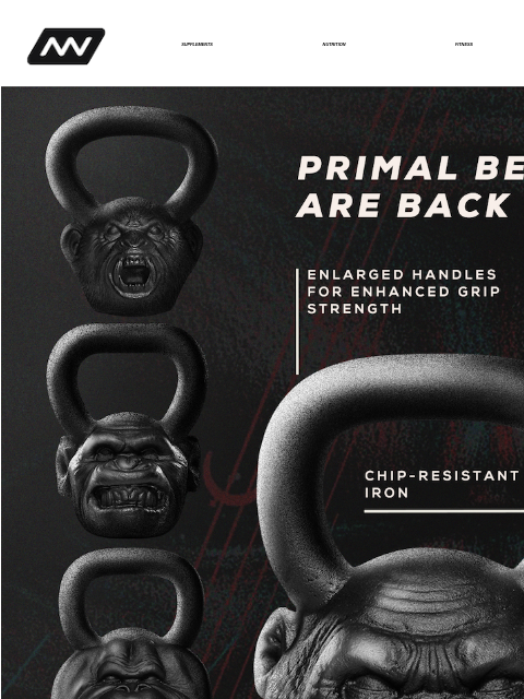 Primal Bells are back, get 20% off digital training programs, and strengthen and shape your glutes effectively. SUPPLEMENTS NUTRITION FITNESS APPAREL The premium member of the Alpha BRAIN® line, Black