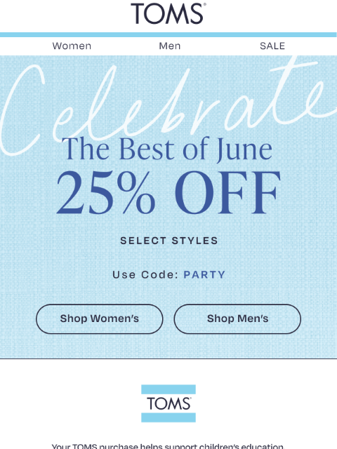 toms newsletter: Don’t Miss 25% Off Summer’s Top Styles
