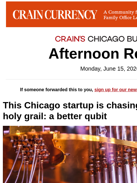 crainalerts newsletter: Chicago startup joins quantum race​
