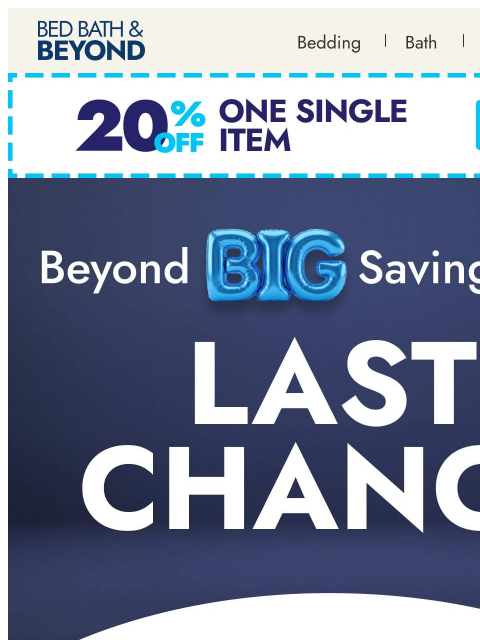 bedbathandbeyond newsletter: Last chance for Beyond Big Savings