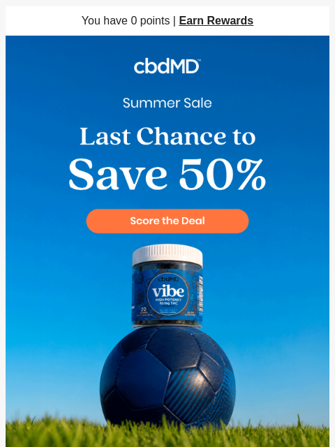 cbdmd newsletter: 50% Off Ends Tonight ⚽