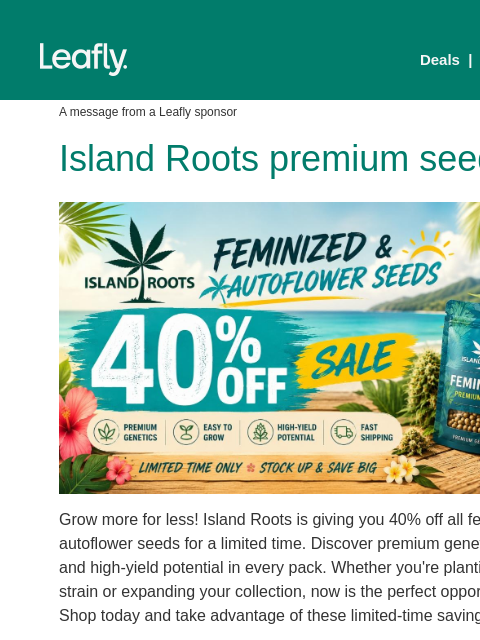 leafly newsletter: Fem & auto seeds 40% off 💥