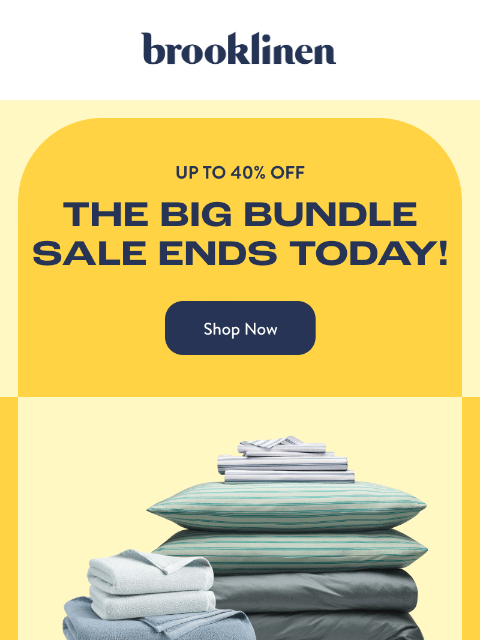 brooklinen newsletter: Up to 40% Off Ends Today!