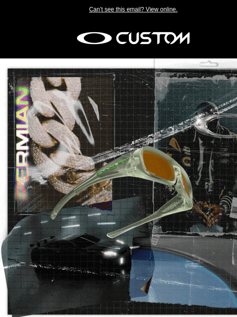oakley newsletter: A New Addition to the Custom Family