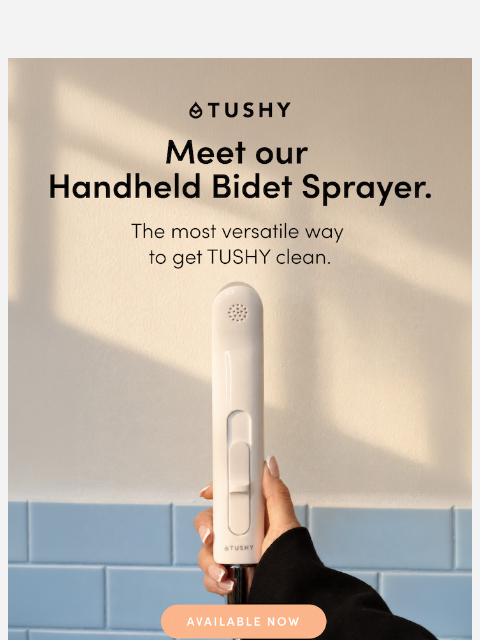 hellotushy newsletter: Our most flexible bidet EVER