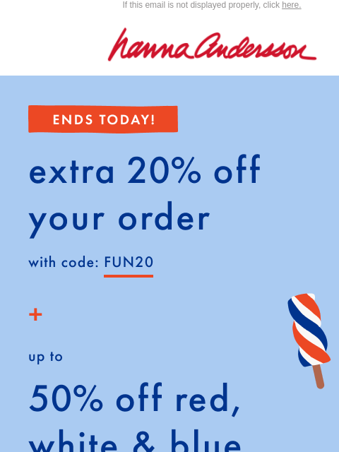 hannaandersson newsletter: ENDS TODAY ⏰ Extra 20% Off Your Order