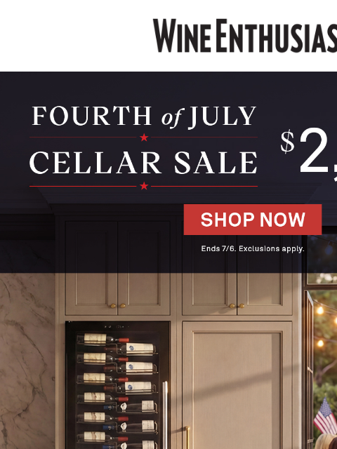 wineenthusiast newsletter: 4th of July Cellar Sale Starts Now! 🎆