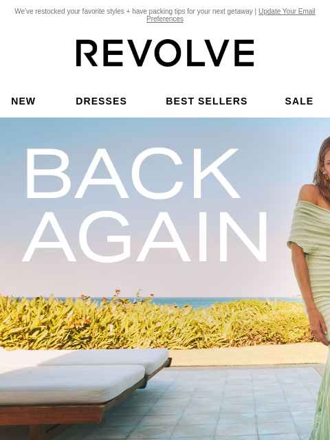 We've restocked your favorite styles + have packing tips for your next getaway | Update Your Email Preferences New Dresses Best Sellers Sale My Favorites Beauty New Dresses Best Sellers Sale My