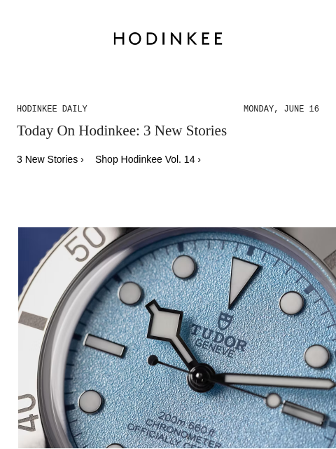 hodinkee newsletter: Hodinkee Daily | 06/16/2025