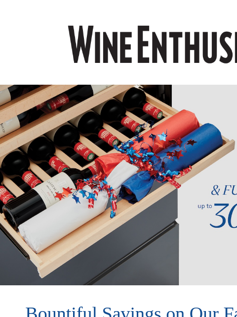 wineenthusiast newsletter: Fireworks & Fantastic Deals: Our Fourth of July Sa...