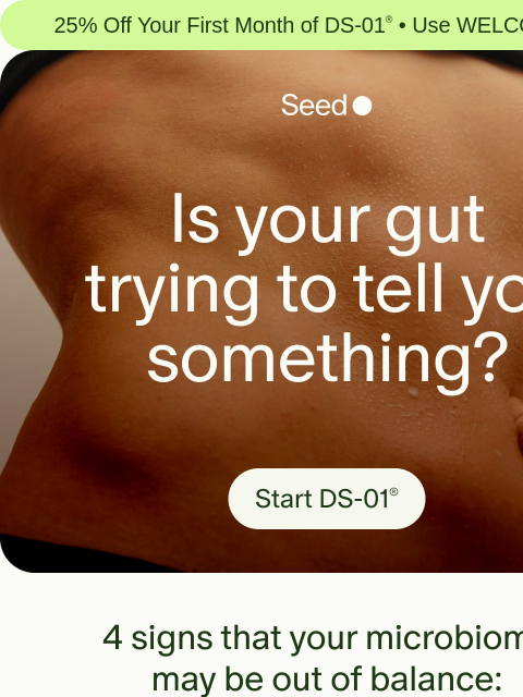 seed newsletter: 4 signs your gut needs support.
