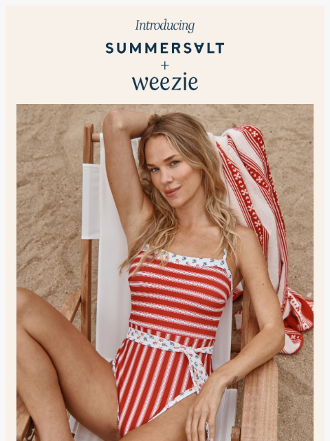 summersalt newsletter: Introducing Summersalt x Weezie