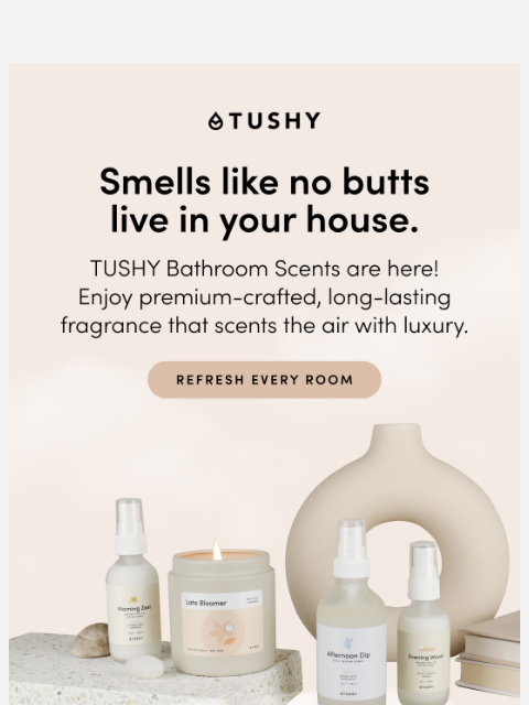 Introducing: TUSHY BATHROOM SCENTS ͏ ͏ ͏ ͏ ͏ ͏ ͏ ͏ ͏ ͏ ͏ ͏ ͏ ͏ ͏ ͏ ͏ ͏ ͏ ͏ ͏ ͏ ͏ ͏ ͏ ͏ ͏ ͏ ͏ ͏ ͏ ͏ ͏ ͏ ͏ ͏ ͏ ͏ ͏ ͏ ͏ ͏ ͏ ͏ ͏ ͏ ͏ ͏ ͏ ͏ ͏ ͏ ͏ ͏ ͏ ͏ ͏ ͏ ͏ ͏ ͏ ͏ ͏ ͏ ͏ ͏ ͏ ͏ ͏ ͏ ͏ ͏ ͏ ͏ ͏ ͏ ͏ ͏ ͏ ͏ ͏ ͏ ͏