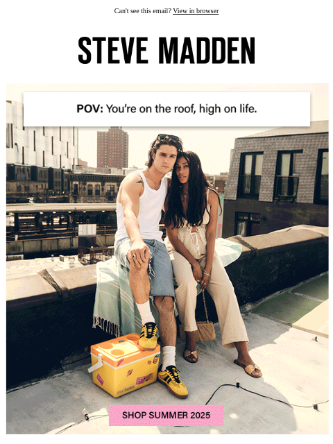 stevemadden newsletter: NEVER MISS A ROOFTOP