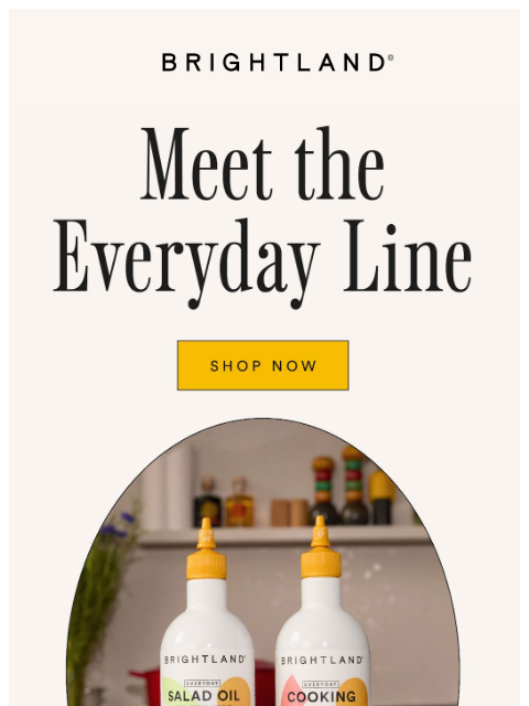 brightland newsletter: The New Everyday Line Has Arrived!