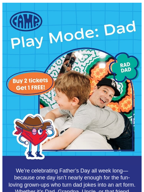 camp newsletter: FREE Fun? That’s a Dad Move 😎