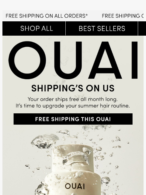 theouai newsletter: Your order ships free all month long