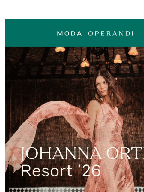 modaoperandi newsletter: JOHANNA ORTIZ’s vacation essentials 🌴