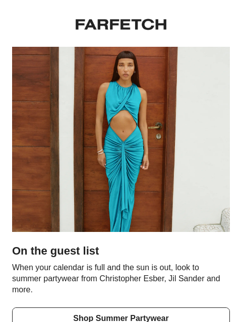 farfetch newsletter: Summer partywear decoded