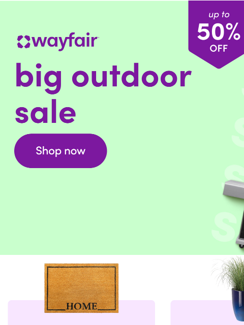 wayfair newsletter:  ✨ And up to 50% OFF | OUTDOOR SALE ✨ 