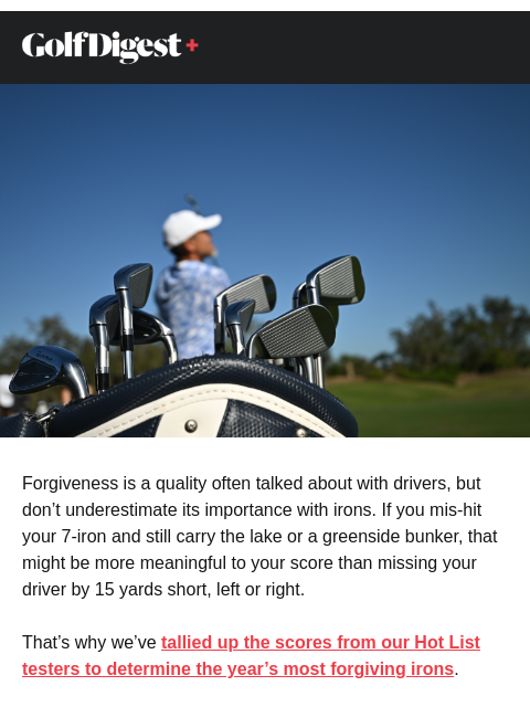 golfdigest newsletter: The most forgiving irons of 2025
