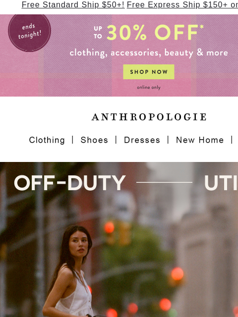 anthropologie newsletter: Ends tonight! Up to 30% off summer styles.