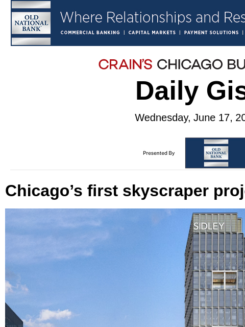 crainalerts newsletter: Chicago’s first skyscraper project since COVID
